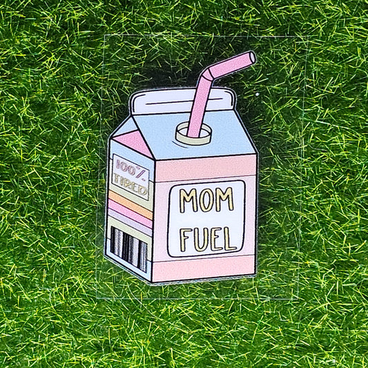 Mom Fuel UV Stickers
