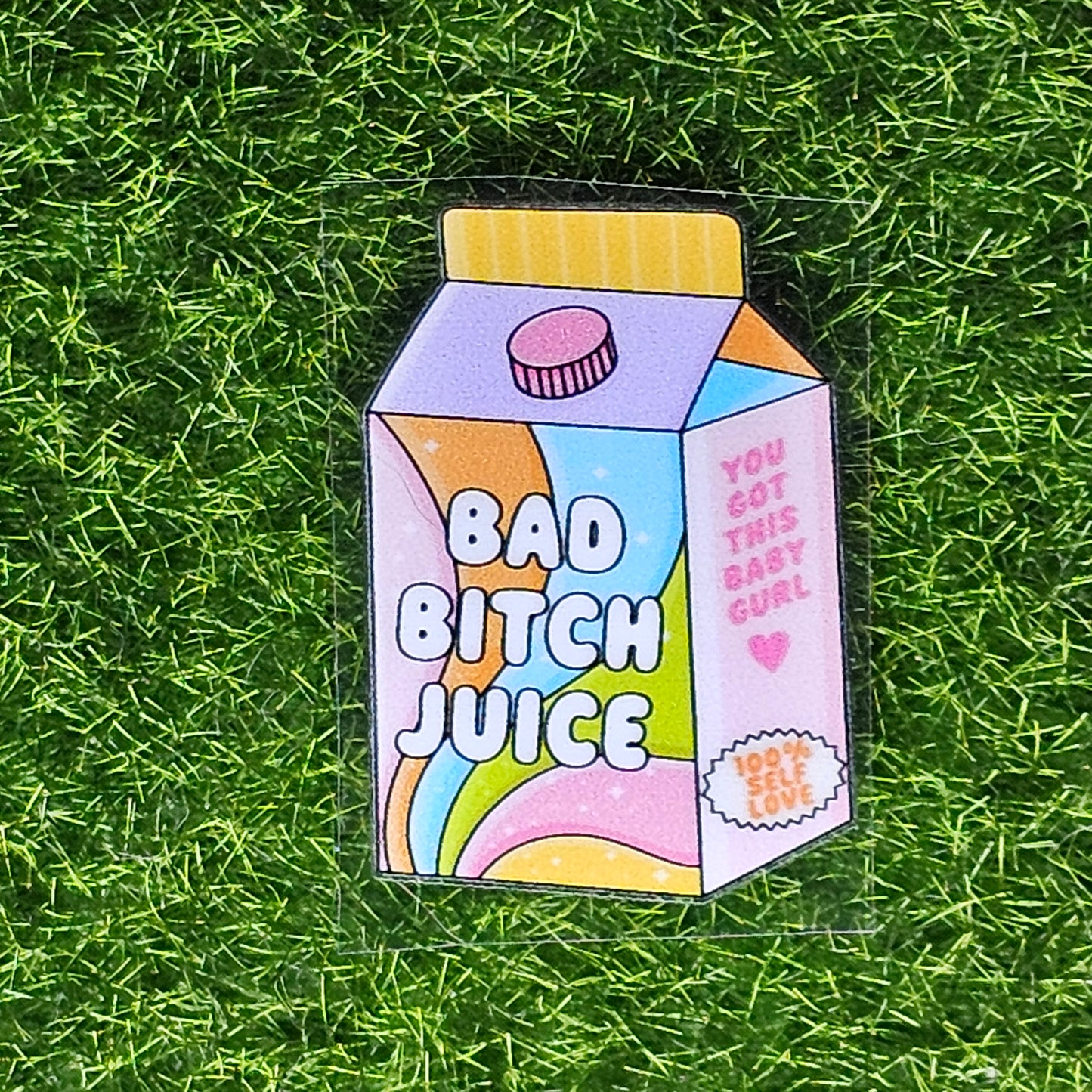 Bad B**** Juice UV Stickers